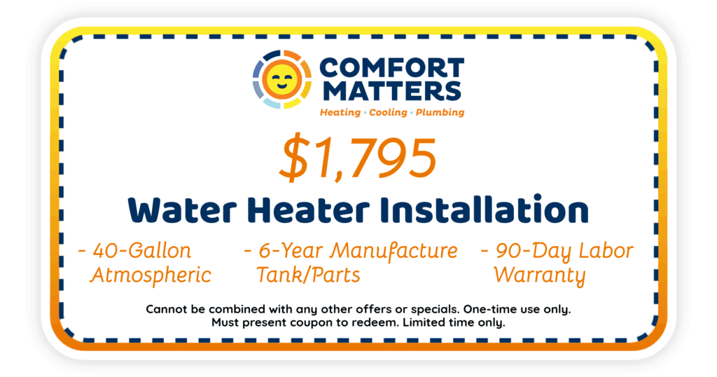 $1,795 Water Heater Installation. 40-gallon atmospheric. 6-year manufacture tank/parts. 90-day labor warranty.