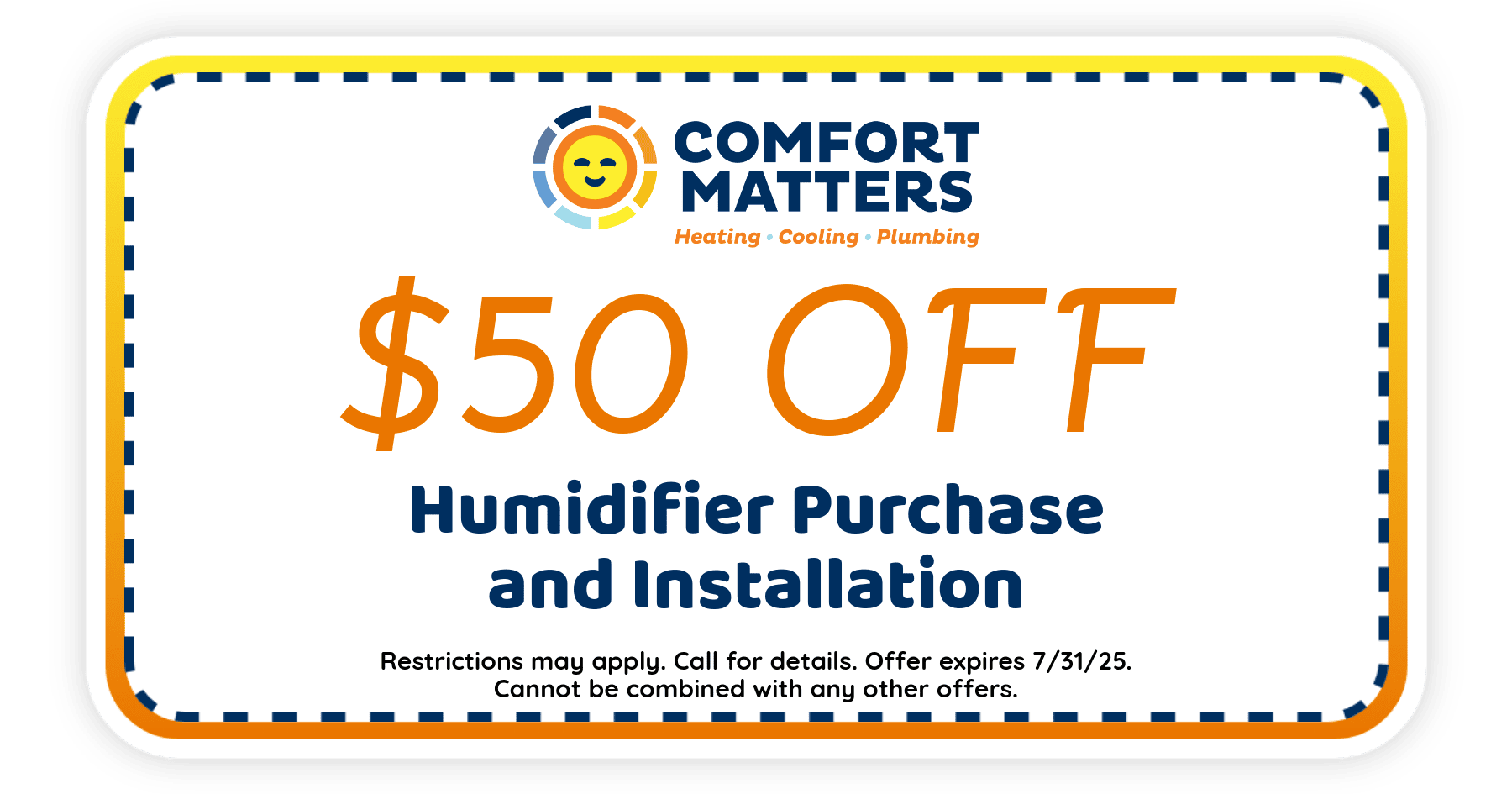  Off Humidifier Purchase and Installation. Comfort Matters Heating Cooling Plumbing.